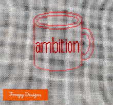 Load image into Gallery viewer, “9 to 5 CUP OF AMBITION”, 3.5” Square on 18 mesh
